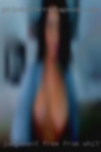 Judgement free from Whittier CA, and open-minded swingers BBW.